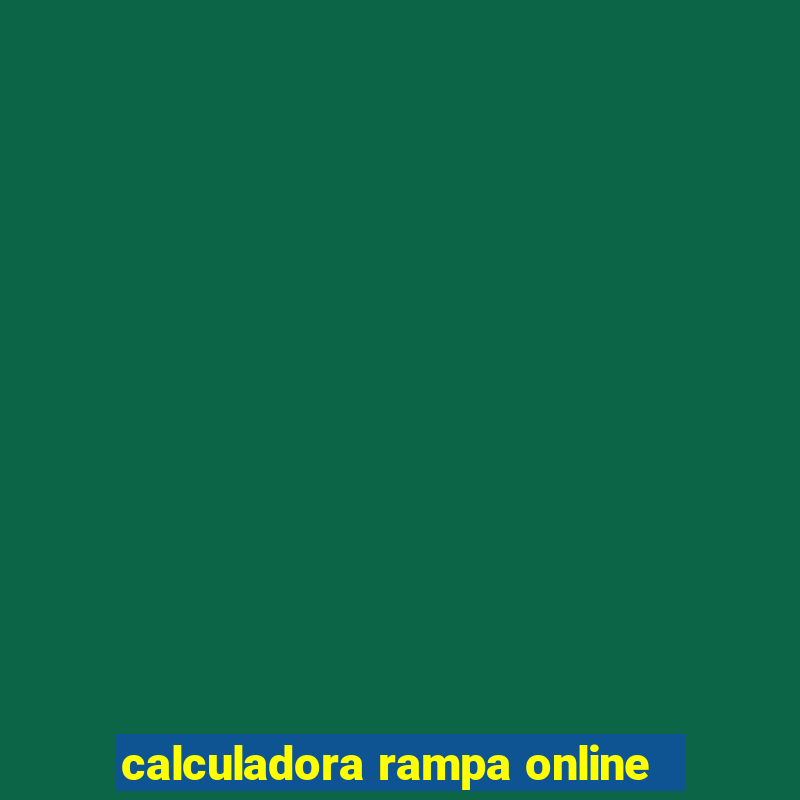 calculadora rampa online